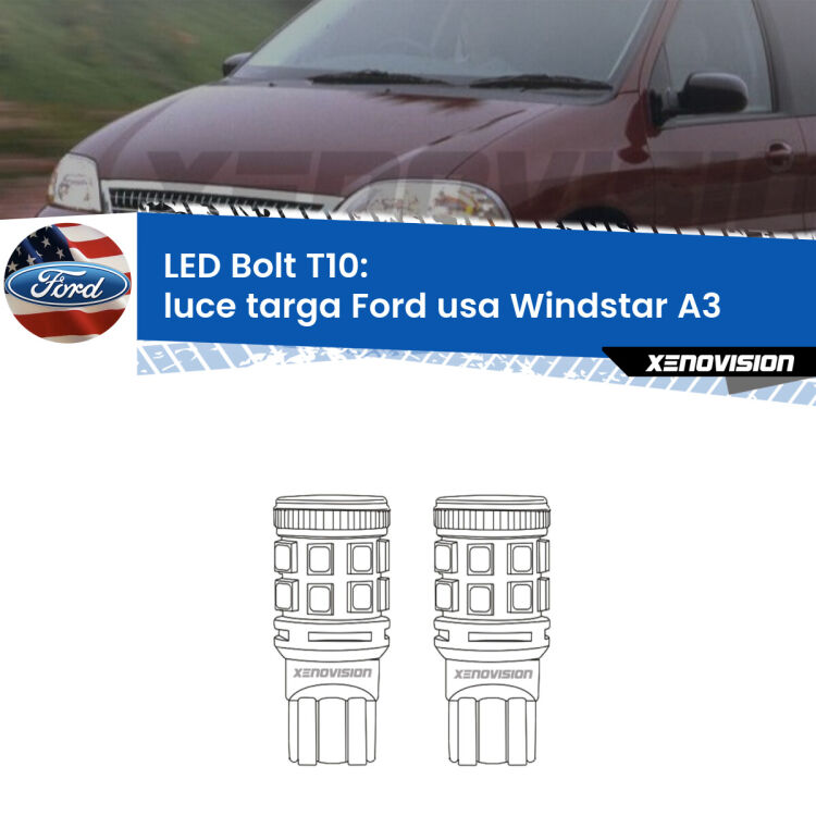 0 Luce Targa LED Ford usa Windstar A3 1995 - 2000: T10 Bolt <strong>Luce Targa LED per Ford usa Windstar</strong> A3 1995 - 2000. Coppia lampade <strong>T10</strong> modello Bolt canbus.