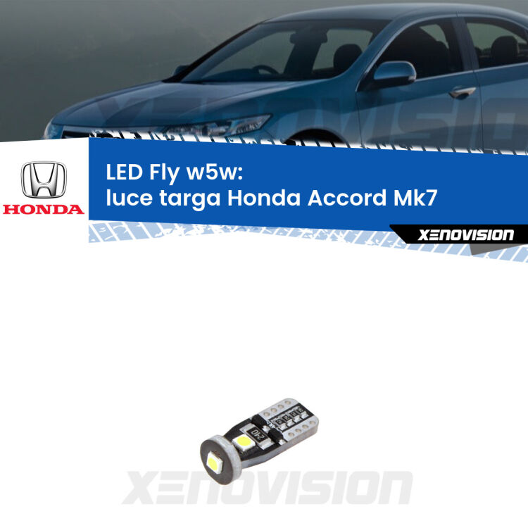 <strong>luce targa LED per Honda Accord</strong> Mk7 2002 - 2007. Coppia lampadine <strong>w5w</strong> Canbus compatte modello Fly Xenovision.