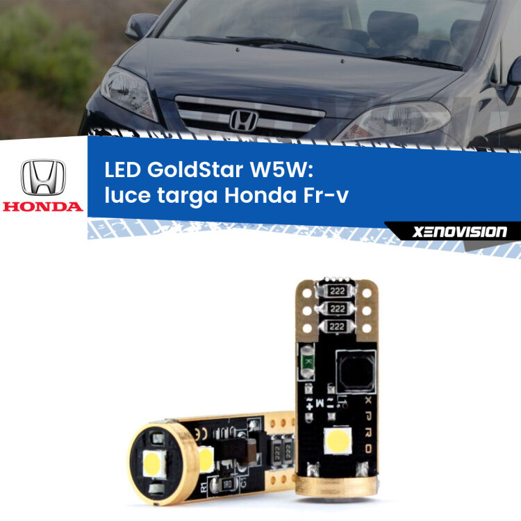 0 Luce Targa LED Honda Fr-v 2004 - 2009: T10 GoldStar <strong>Luce Targa LED Honda Fr-v</strong> 2004 - 2009: ottima luminosità a 360 gradi. Si inseriscono ovunque. Canbus, Top Quality.