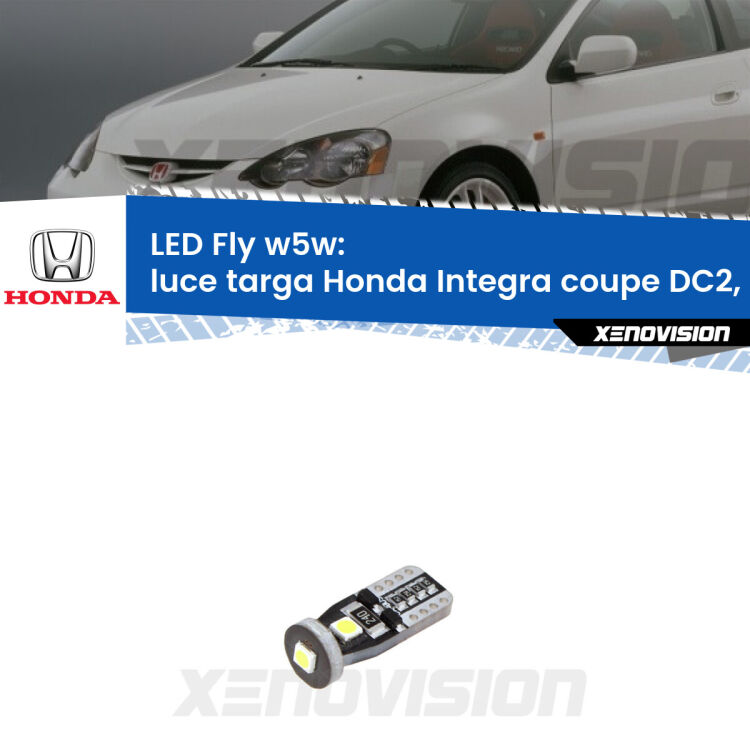 <strong>luce targa LED per Honda Integra coupe</strong> DC2, DC4 1997 - 2001. Coppia lampadine <strong>w5w</strong> Canbus compatte modello Fly Xenovision.