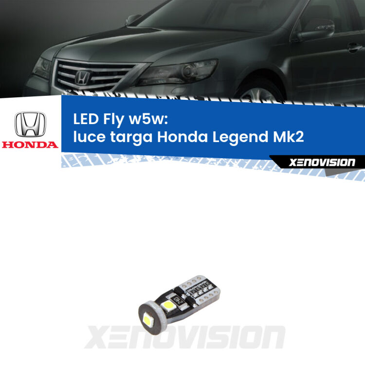 <strong>luce targa LED per Honda Legend</strong> Mk2 1991 - 1996. Coppia lampadine <strong>w5w</strong> Canbus compatte modello Fly Xenovision.