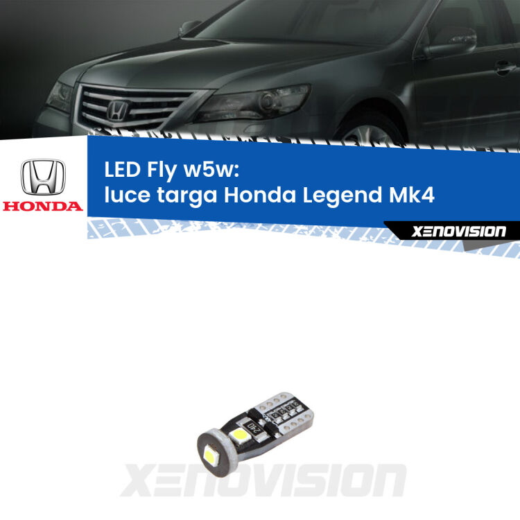 <strong>luce targa LED per Honda Legend</strong> Mk4 2006 - 2013. Coppia lampadine <strong>w5w</strong> Canbus compatte modello Fly Xenovision.