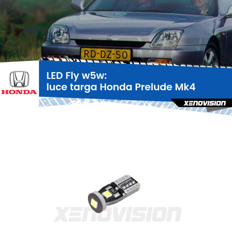 <strong>luce targa LED per Honda Prelude</strong> Mk4 1992 - 1996. Coppia lampadine <strong>w5w</strong> Canbus compatte modello Fly Xenovision.