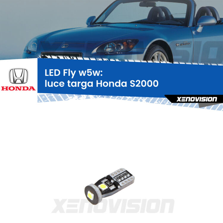 <strong>luce targa LED per Honda S2000</strong>  1999 - 2009. Coppia lampadine <strong>w5w</strong> Canbus compatte modello Fly Xenovision.
