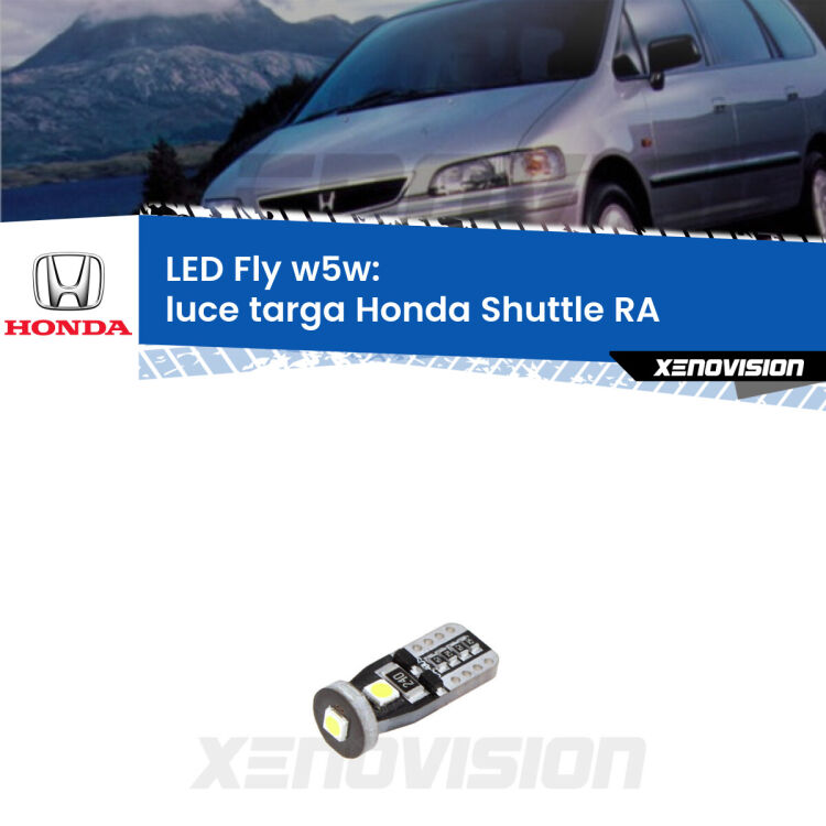 <strong>luce targa LED per Honda Shuttle</strong> RA 1994 - 2004. Coppia lampadine <strong>w5w</strong> Canbus compatte modello Fly Xenovision.