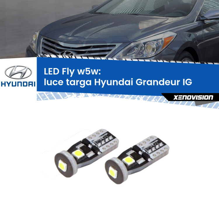 0 Luce Targa LED Hyundai Grandeur IG 2016 in poi: W5W Fly <strong>luce targa LED per Hyundai Grandeur</strong> IG 2016 in poi. Coppia lampadine <strong>w5w</strong> Canbus compatte modello Fly Xenovision.