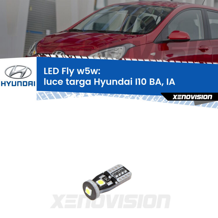 <strong>luce targa LED per Hyundai I10</strong> BA, IA 2013 - 2016. Coppia lampadine <strong>w5w</strong> Canbus compatte modello Fly Xenovision.