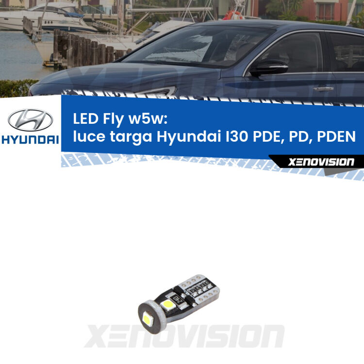 <strong>luce targa LED per Hyundai I30</strong> PDE, PD, PDEN 2016 in poi. Coppia lampadine <strong>w5w</strong> Canbus compatte modello Fly Xenovision.