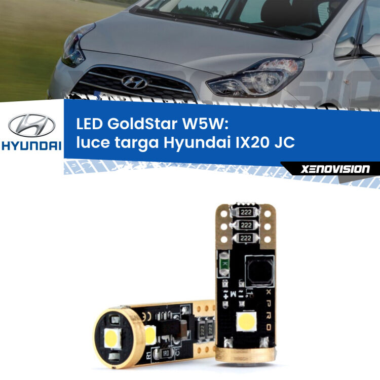 0 Luce Targa LED Hyundai IX20 JC 2010 in poi: T10 GoldStar <strong>Luce Targa LED Hyundai IX20</strong> JC 2010 in poi: ottima luminosità a 360 gradi. Si inseriscono ovunque. Canbus, Top Quality.