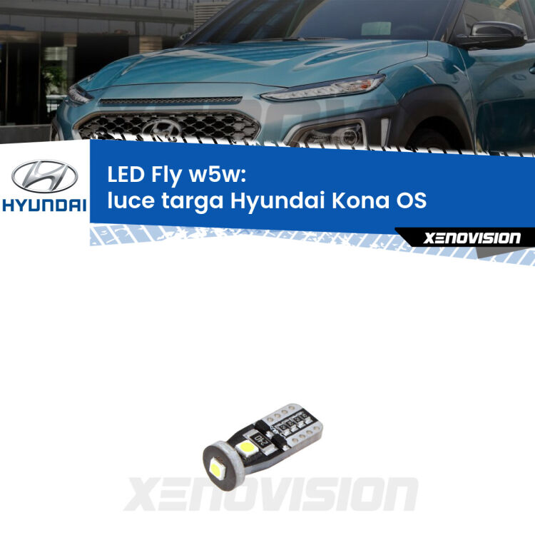 <strong>luce targa LED per Hyundai Kona</strong> OS 2017 in poi. Coppia lampadine <strong>w5w</strong> Canbus compatte modello Fly Xenovision.