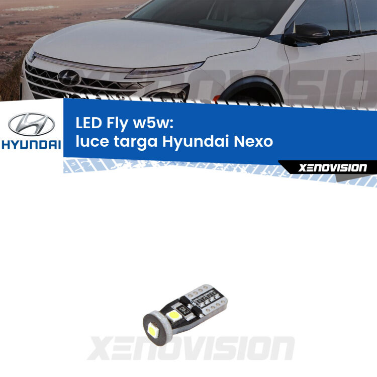 <strong>luce targa LED per Hyundai Nexo</strong>  2018 in poi. Coppia lampadine <strong>w5w</strong> Canbus compatte modello Fly Xenovision.