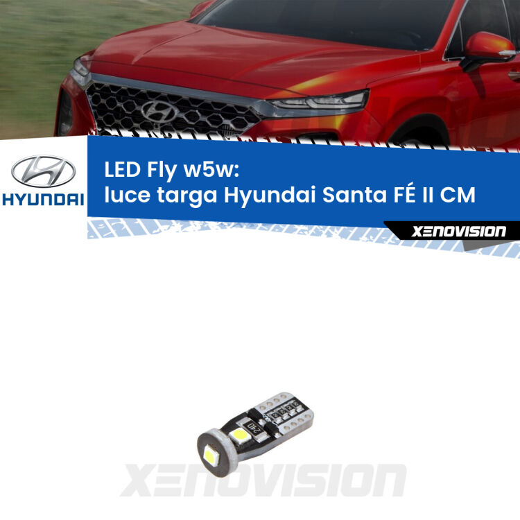 <strong>luce targa LED per Hyundai Santa FÉ II</strong> CM 2005 - 2012. Coppia lampadine <strong>w5w</strong> Canbus compatte modello Fly Xenovision.