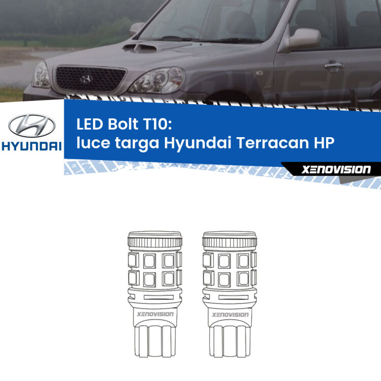 0 Luce Targa LED Hyundai Terracan HP 2001 - 2006: T10 Bolt <strong>Luce Targa LED per Hyundai Terracan</strong> HP 2001 - 2006. Coppia lampade <strong>T10</strong> modello Bolt canbus.