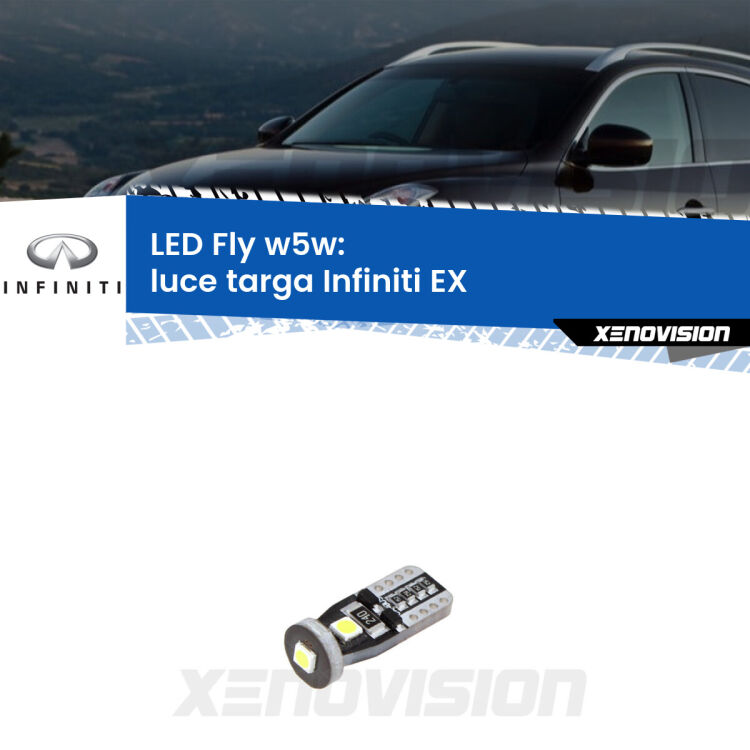 <strong>luce targa LED per Infiniti EX</strong>  2008 in poi. Coppia lampadine <strong>w5w</strong> Canbus compatte modello Fly Xenovision.