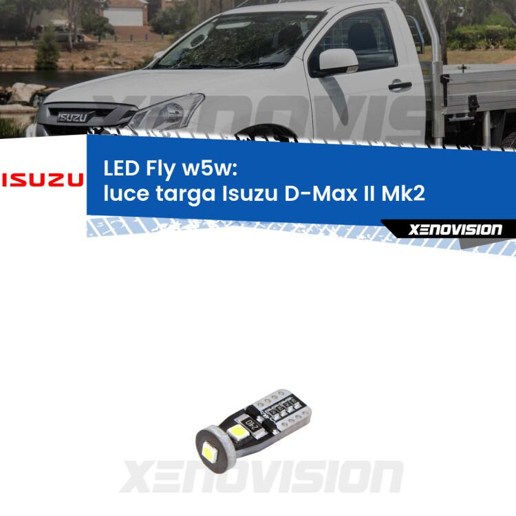 <strong>luce targa LED per Isuzu D-Max II</strong> Mk2 2011 - 2018. Coppia lampadine <strong>w5w</strong> Canbus compatte modello Fly Xenovision.