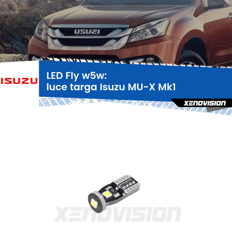 <strong>luce targa LED per Isuzu MU-X</strong> Mk1 2013 - 2019. Coppia lampadine <strong>w5w</strong> Canbus compatte modello Fly Xenovision.