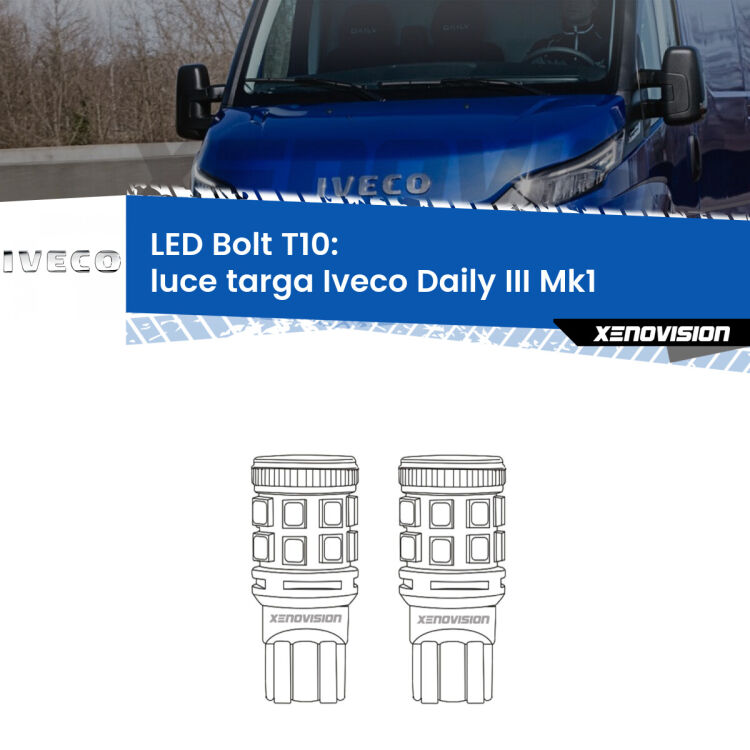0 Luce Targa LED Iveco Daily III Mk1 2014 - 2016: T10 Bolt <strong>Luce Targa LED per Iveco Daily III</strong> Mk1 2014 - 2016. Coppia lampade <strong>T10</strong> modello Bolt canbus.