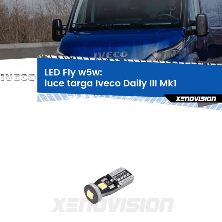 <strong>luce targa LED per Iveco Daily III</strong> Mk1 2014 - 2016. Coppia lampadine <strong>w5w</strong> Canbus compatte modello Fly Xenovision.