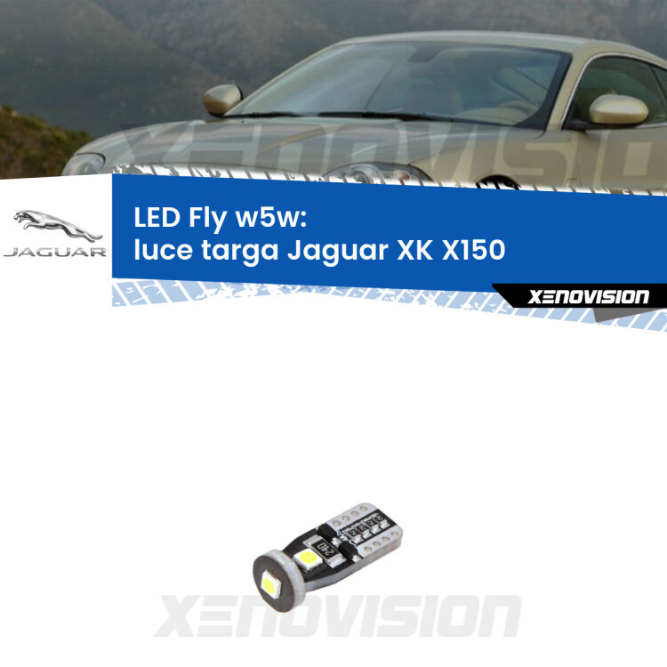 <strong>luce targa LED per Jaguar XK</strong> X150 2006 - 2014. Coppia lampadine <strong>w5w</strong> Canbus compatte modello Fly Xenovision.