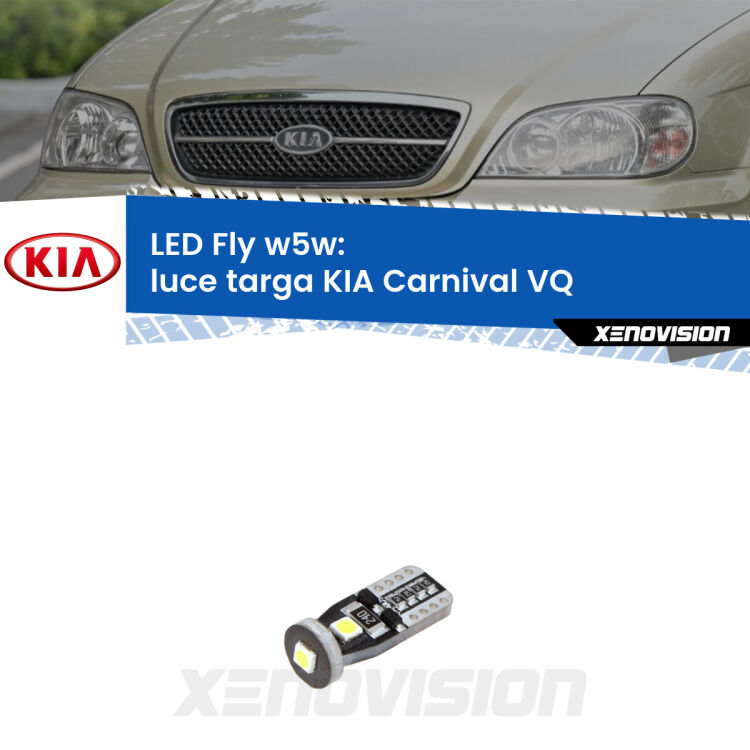 <strong>luce targa LED per KIA Carnival</strong> VQ 2005 - 2013. Coppia lampadine <strong>w5w</strong> Canbus compatte modello Fly Xenovision.