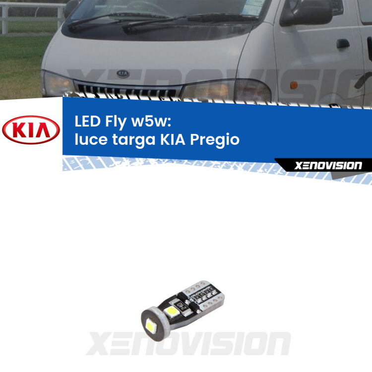 <strong>luce targa LED per KIA Pregio</strong>  1995 - 2006. Coppia lampadine <strong>w5w</strong> Canbus compatte modello Fly Xenovision.
