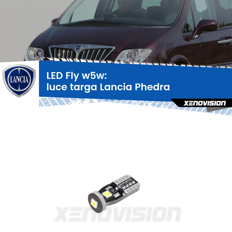 <strong>luce targa LED per Lancia Phedra</strong>  2002 - 2010. Coppia lampadine <strong>w5w</strong> Canbus compatte modello Fly Xenovision.