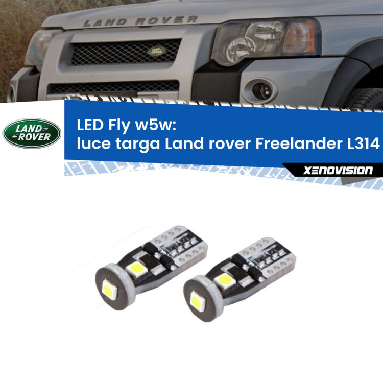 0 Luce Targa LED Land rover Freelander L314 1998 - 2006: W5W Fly <strong>luce targa LED per Land rover Freelander</strong> L314 1998 - 2006. Coppia lampadine <strong>w5w</strong> Canbus compatte modello Fly Xenovision.