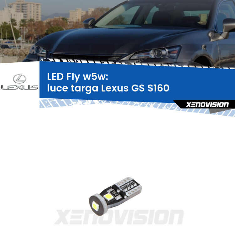 <strong>luce targa LED per Lexus GS</strong> S160 1997 - 2005. Coppia lampadine <strong>w5w</strong> Canbus compatte modello Fly Xenovision.