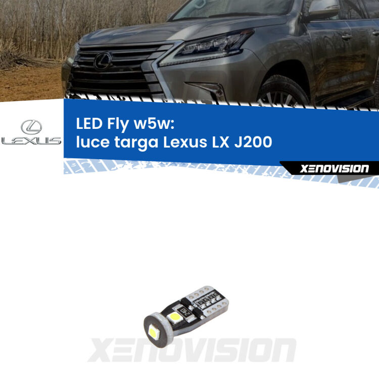 <strong>luce targa LED per Lexus LX</strong> J200 2007 in poi. Coppia lampadine <strong>w5w</strong> Canbus compatte modello Fly Xenovision.