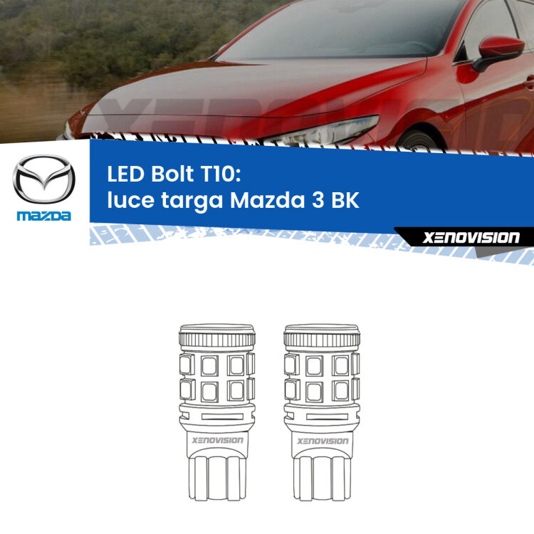 0 Luce Targa LED Mazda 3 BK 2003 - 2009: T10 Bolt <strong>Luce Targa LED per Mazda 3</strong> BK 2003 - 2009. Coppia lampade <strong>T10</strong> modello Bolt canbus.