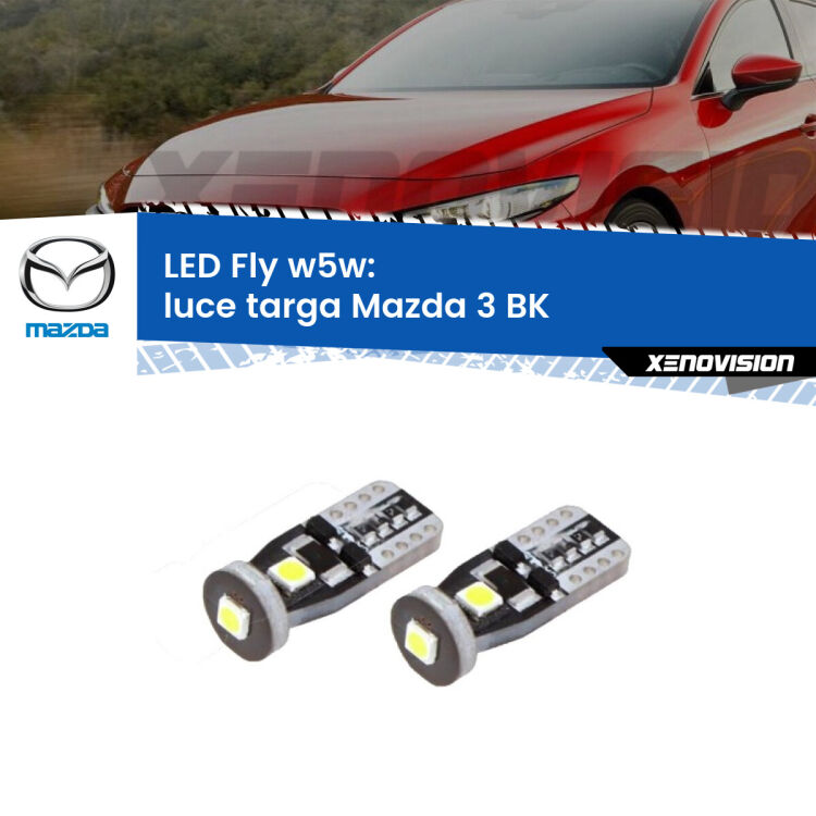 0 Luce Targa LED Mazda 3 BK 2003 - 2009: W5W Fly <strong>luce targa LED per Mazda 3</strong> BK 2003 - 2009. Coppia lampadine <strong>w5w</strong> Canbus compatte modello Fly Xenovision.