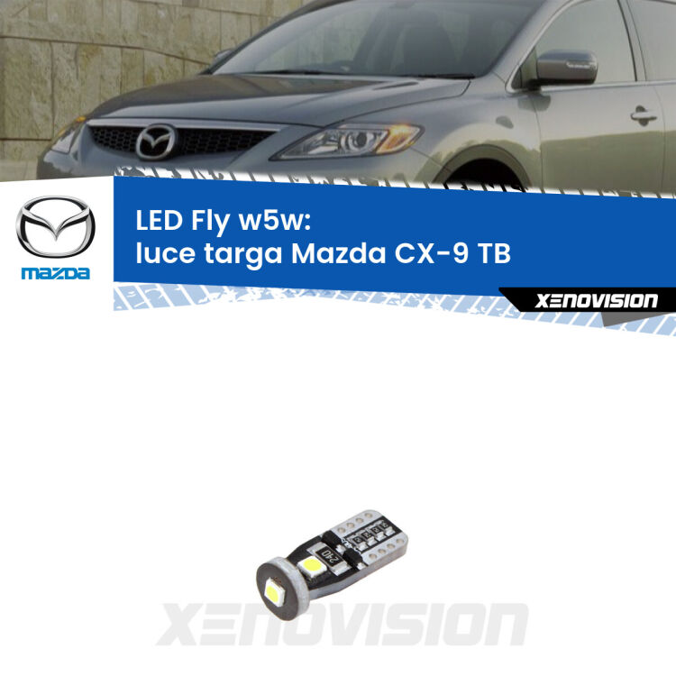 <strong>luce targa LED per Mazda CX-9</strong> TB 2006 - 2015. Coppia lampadine <strong>w5w</strong> Canbus compatte modello Fly Xenovision.