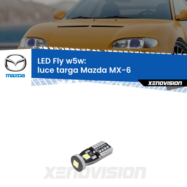 <strong>luce targa LED per Mazda MX-6</strong>  1992 - 1997. Coppia lampadine <strong>w5w</strong> Canbus compatte modello Fly Xenovision.