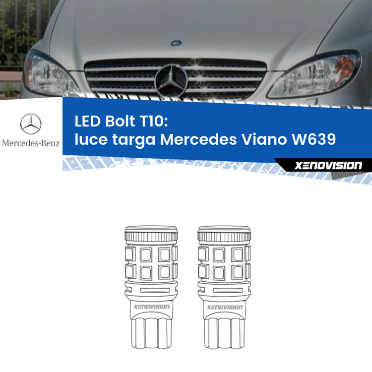 0 Luce Targa LED Mercedes Viano W639 2004 - 2007: T10 Bolt <strong>Luce Targa LED per Mercedes Viano</strong> W639 2004 - 2007. Coppia lampade <strong>T10</strong> modello Bolt canbus.