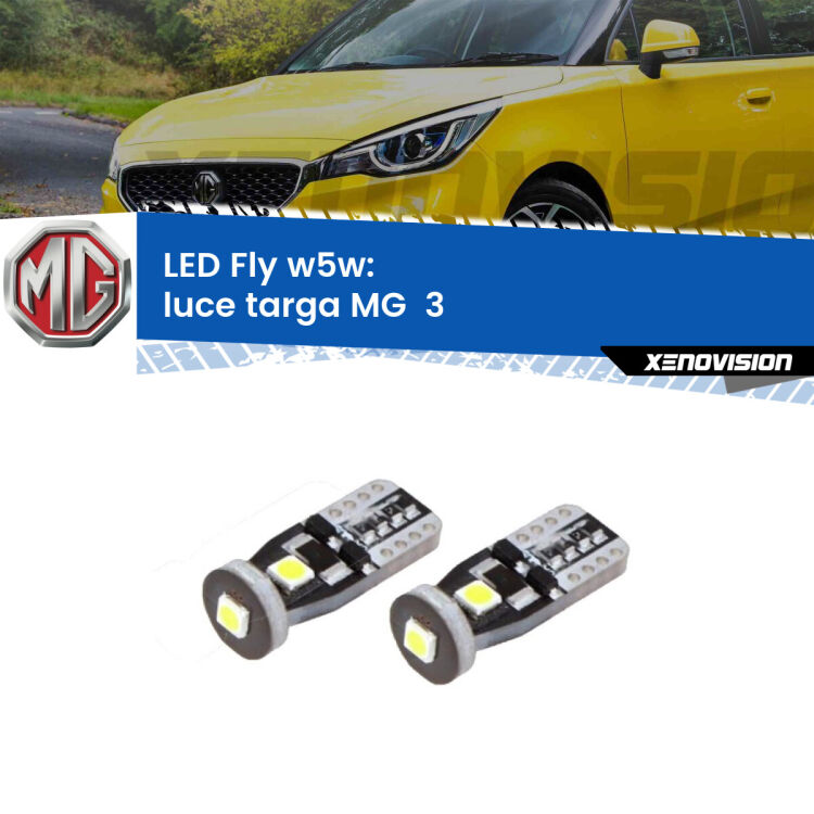 0 Luce Targa LED MG  3  2011 in poi: W5W Fly <strong>luce targa LED per MG  3</strong>  2011 in poi. Coppia lampadine <strong>w5w</strong> Canbus compatte modello Fly Xenovision.