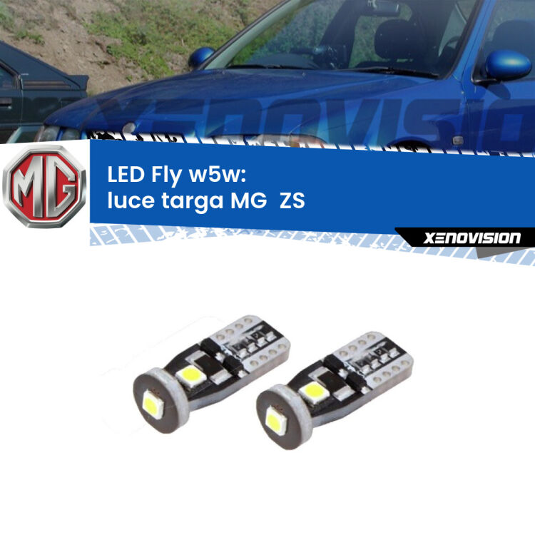 0 Luce Targa LED MG  ZS  2001 - 2005: W5W Fly <strong>luce targa LED per MG  ZS</strong>  2001 - 2005. Coppia lampadine <strong>w5w</strong> Canbus compatte modello Fly Xenovision.