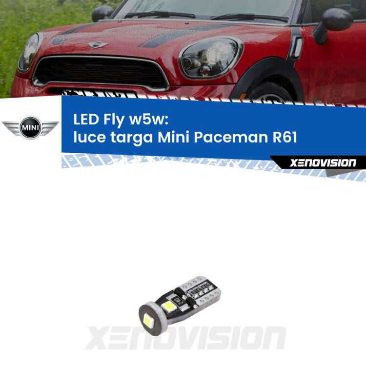 <strong>luce targa LED per Mini Paceman</strong> R61 2012 - 2016. Coppia lampadine <strong>w5w</strong> Canbus compatte modello Fly Xenovision.