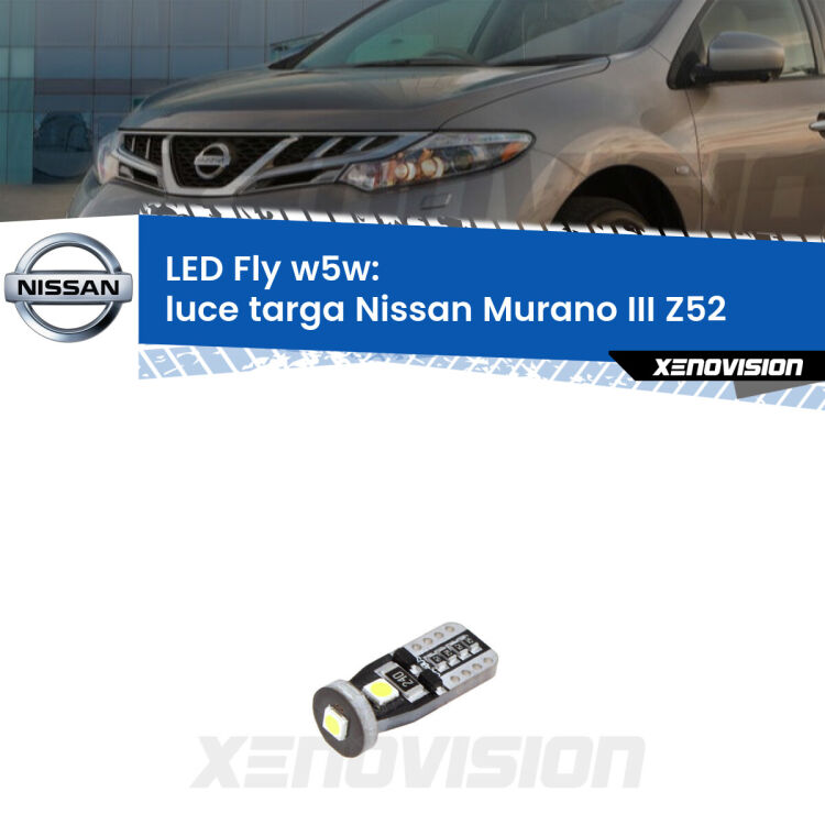 <strong>luce targa LED per Nissan Murano III</strong> Z52 2014 in poi. Coppia lampadine <strong>w5w</strong> Canbus compatte modello Fly Xenovision.
