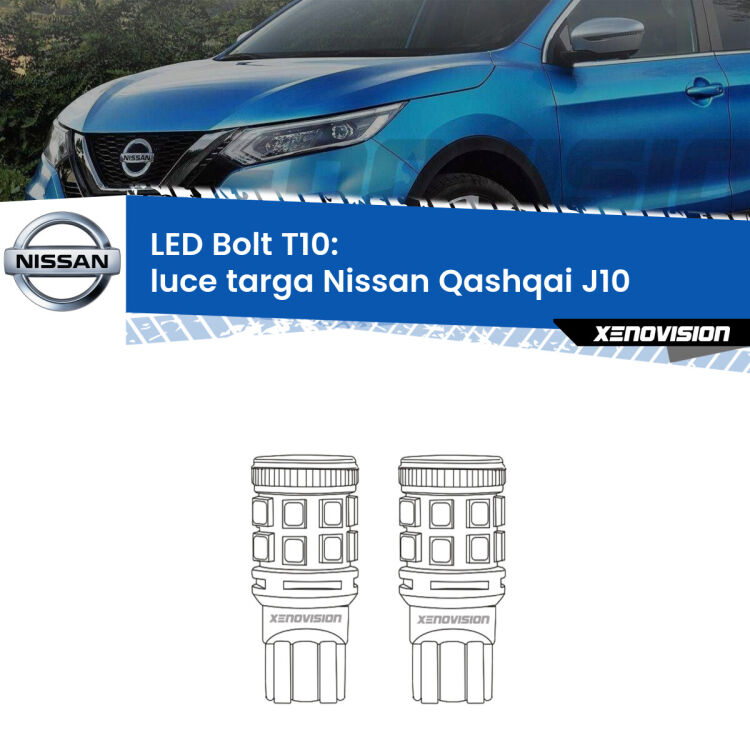 0 Luce Targa LED Nissan Qashqai J10 2007 - 2013: T10 Bolt <strong>Luce Targa LED per Nissan Qashqai</strong> J10 2007 - 2013. Coppia lampade <strong>T10</strong> modello Bolt canbus.