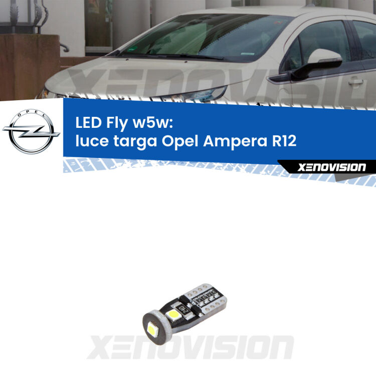 <strong>luce targa LED per Opel Ampera</strong> R12 2011 - 2015. Coppia lampadine <strong>w5w</strong> Canbus compatte modello Fly Xenovision.