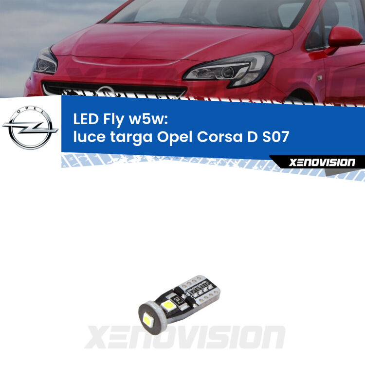<strong>luce targa LED per Opel Corsa D</strong> S07 2006 - 2014. Coppia lampadine <strong>w5w</strong> Canbus compatte modello Fly Xenovision.