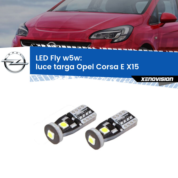 0 Luce Targa LED Opel Corsa E X15 2014 - 2019: W5W Fly <strong>luce targa LED per Opel Corsa E</strong> X15 2014 - 2019. Coppia lampadine <strong>w5w</strong> Canbus compatte modello Fly Xenovision.