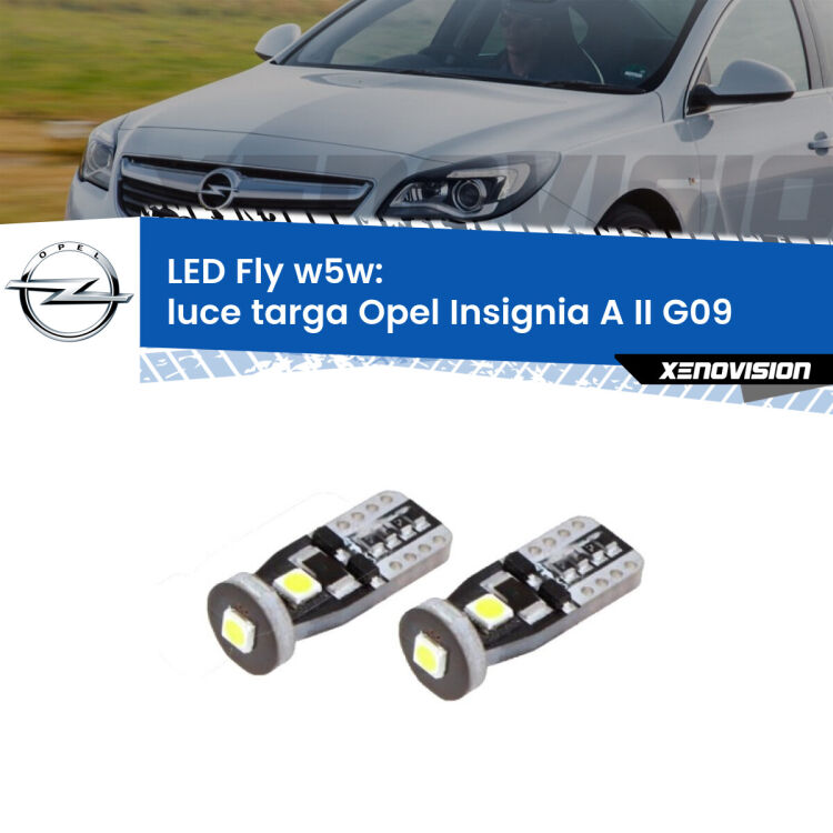 0 Luce Targa LED Opel Insignia A II G09 2014 - 2017: W5W Fly <strong>luce targa LED per Opel Insignia A II</strong> G09 2014 - 2017. Coppia lampadine <strong>w5w</strong> Canbus compatte modello Fly Xenovision.