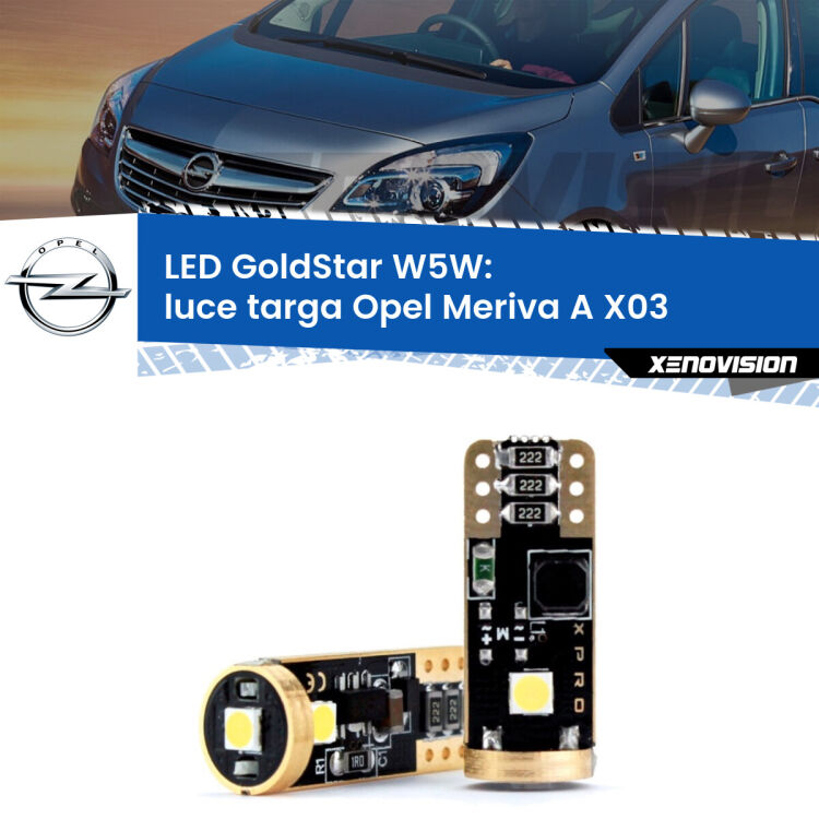 0 Luce Targa LED Opel Meriva A X03 2003 - 2010: T10 GoldStar <strong>Luce Targa LED Opel Meriva A</strong> X03 2003 - 2010: ottima luminosità a 360 gradi. Si inseriscono ovunque. Canbus, Top Quality.