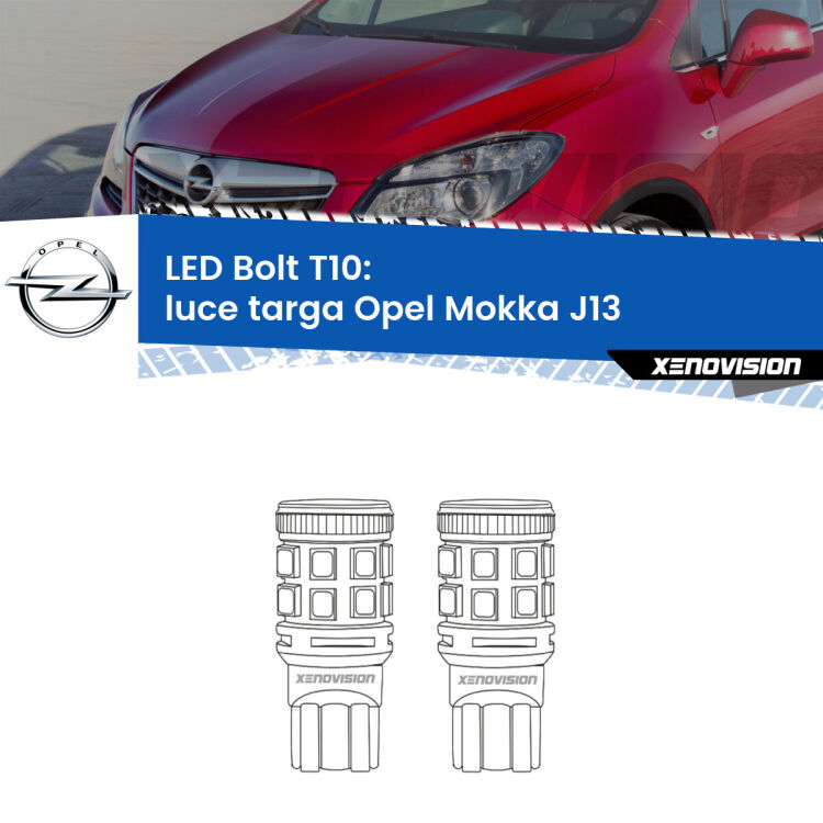0 Luce Targa LED Opel Mokka J13 2012 - 2019: T10 Bolt <strong>Luce Targa LED per Opel Mokka</strong> J13 2012 - 2019. Coppia lampade <strong>T10</strong> modello Bolt canbus.
