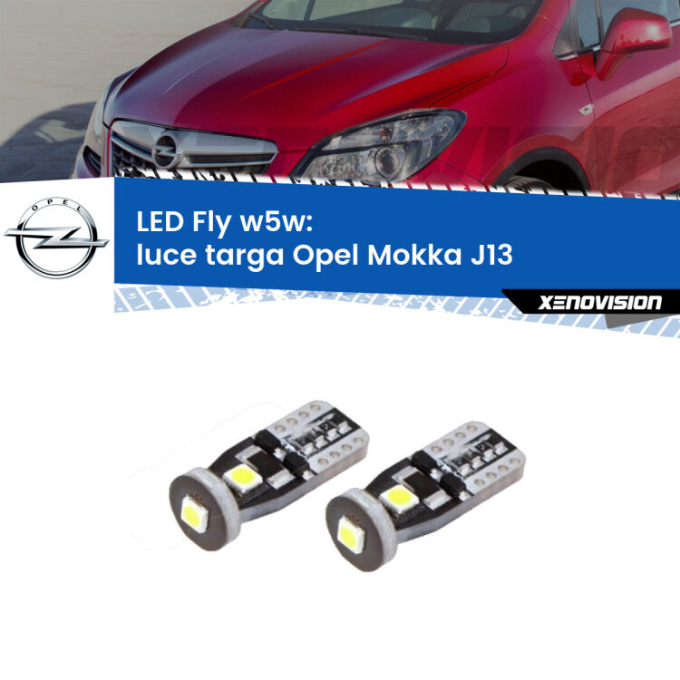 0 Luce Targa LED Opel Mokka J13 2012 - 2019: W5W Fly <strong>luce targa LED per Opel Mokka</strong> J13 2012 - 2019. Coppia lampadine <strong>w5w</strong> Canbus compatte modello Fly Xenovision.