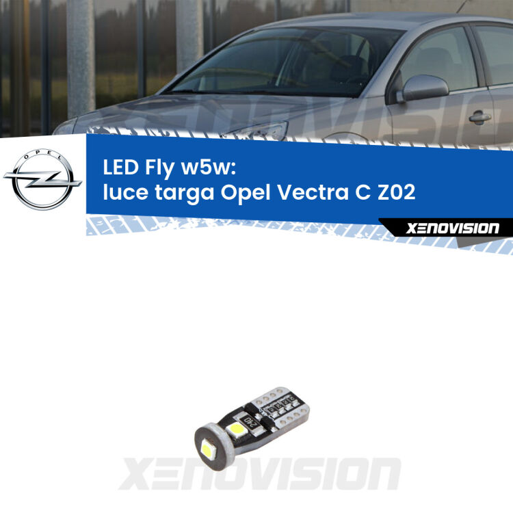 <strong>luce targa LED per Opel Vectra C</strong> Z02 2002 - 2010. Coppia lampadine <strong>w5w</strong> Canbus compatte modello Fly Xenovision.