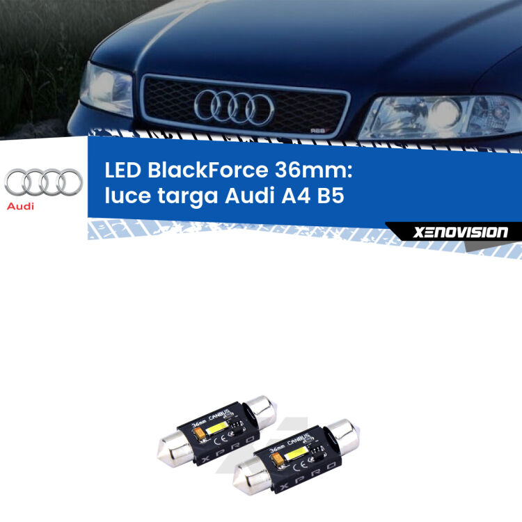 <strong>LED luce targa 36mm per Audi A4</strong> B5 1994 - 2001. Coppia lampadine <strong>C5W</strong>modello BlackForce Xenovision.