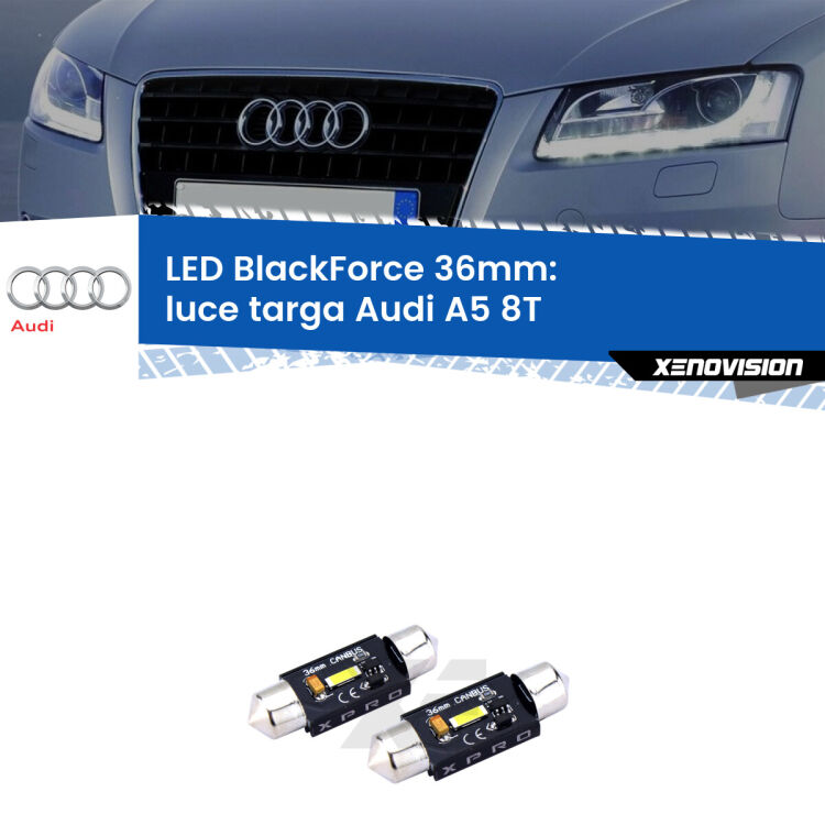 <strong>LED luce targa 36mm per Audi A5</strong> 8T 2007 - 2017. Coppia lampadine <strong>C5W</strong>modello BlackForce Xenovision.