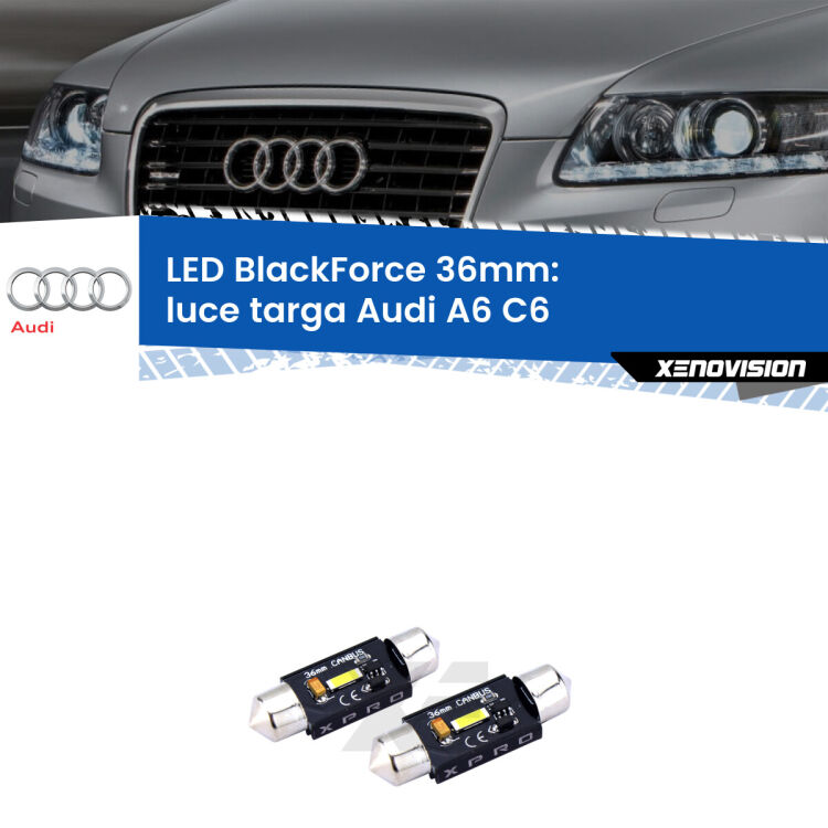 <strong>LED luce targa 36mm per Audi A6</strong> C6 2004 - 2011. Coppia lampadine <strong>C5W</strong>modello BlackForce Xenovision.